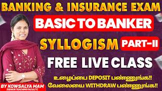 Banking &amp; Insurance Exam | Syllogism Part II in Tamil | Basic to Banker Free Live Class