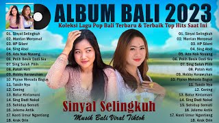 Sinyal Selingkuh - Margie Margiana - Lagu Bali Full Album Terbaik & Terpopuler 2023 Viral Tiktok !!!