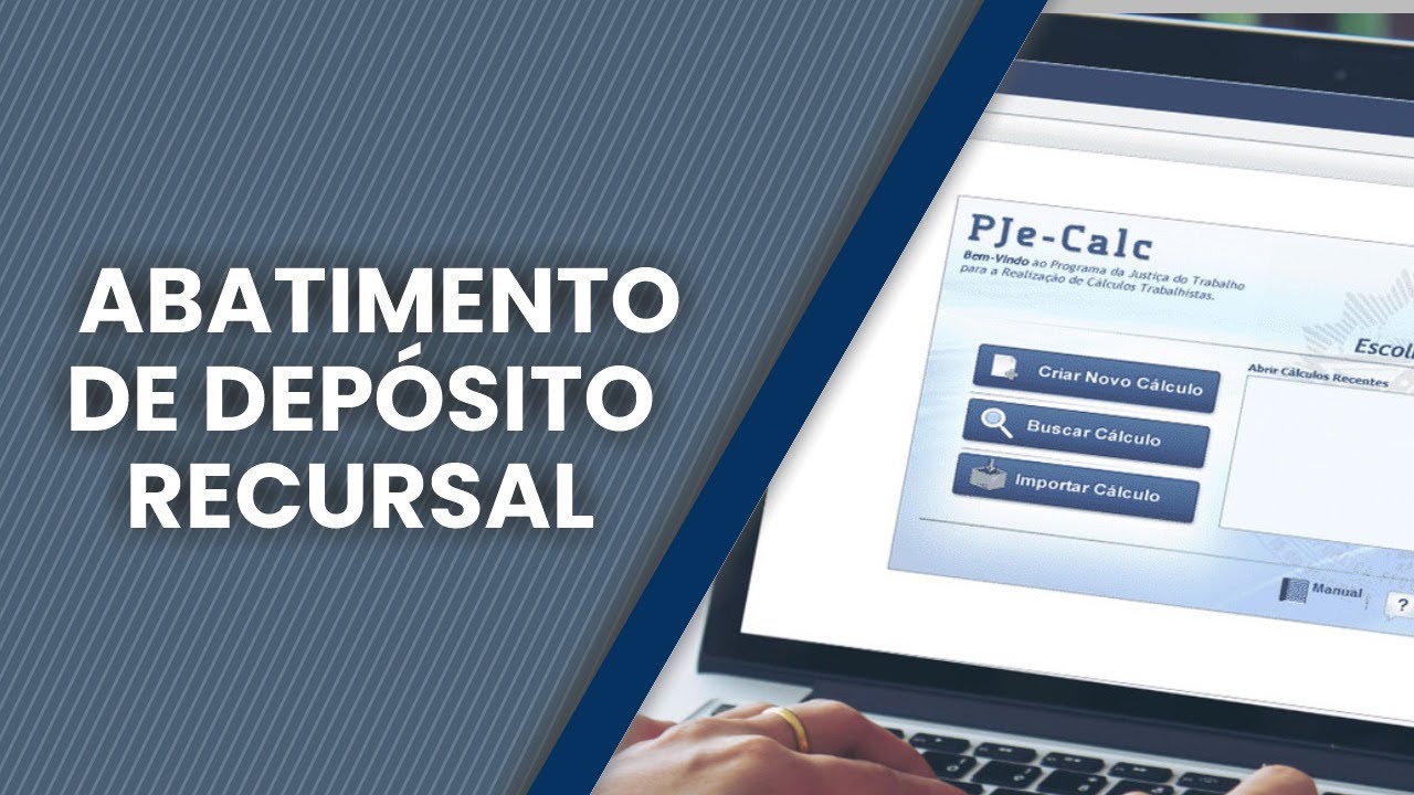 Como abater depósito recursal no Pje Calc.