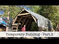 Temporary Building - Part 3 - Installing the Roof Tarp
