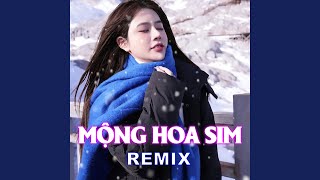 Mng Hoa Sim hm Remix