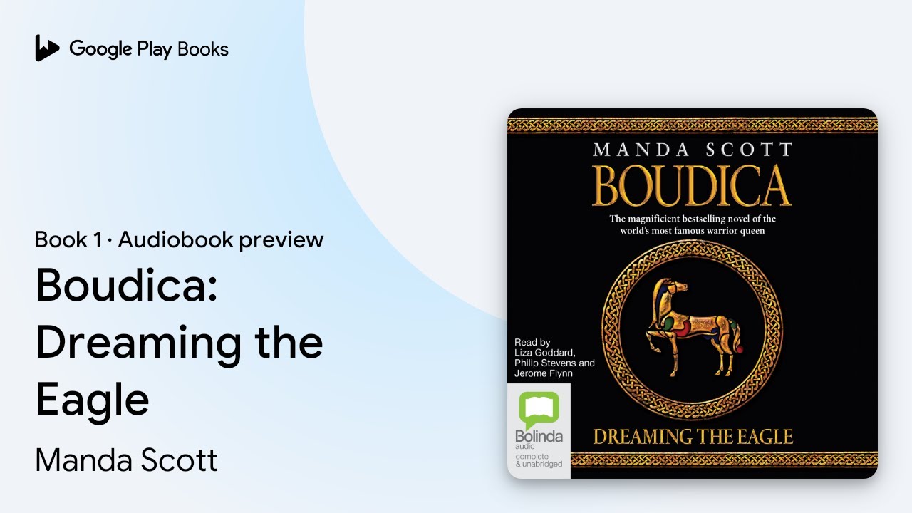 Boudica: Dreaming the Eagle Book 1 by Manda Scott · Audiobook preview