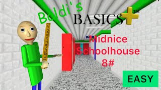 Details Baldi's basics plus with level editor - 9th special schoolhouse, Midnice (No death) Guide