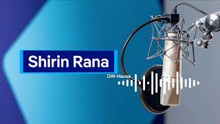 Shirin Rana I 18.05.2026 I Labaran DW na Yau