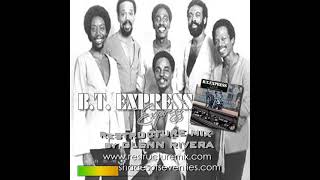 REISSUE: “Express" - Glenn Rivera ReStructure Mix - B.T. Express