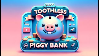 🐷 Best Toothless Piggy Bank | Save with Style 🐷