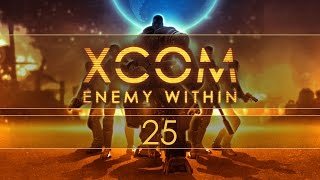 Let's Play XCOM: Enemy Within - Ep.25 - The Overseer!