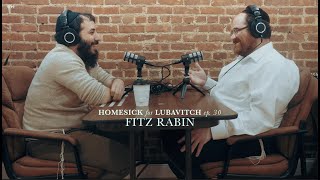 Ep. 30 // My Struggle With Chitas w/ Fitz Rabin
