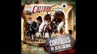 Calibre 50   La Propuesta 2013 Corridos de Alto Calibre