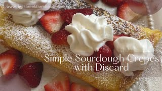 Sourdough Crepes {Thin, Delicate, Crispy Edges} - Little Spoon Farm