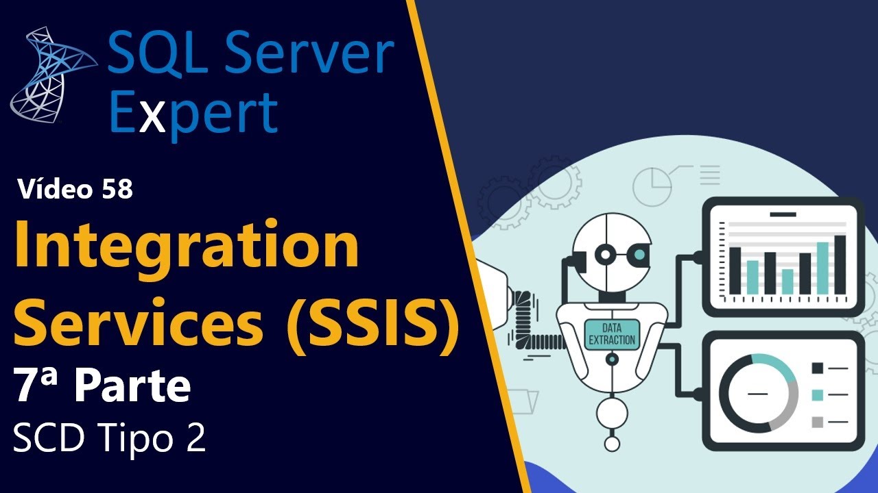 Integration Services 6a Parte - SCD Tipo 2 | SQL Server Expert - YouTube