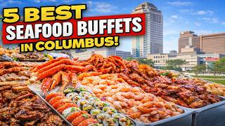 The best seafood buffets in Columbus, Ohio