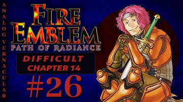 #26 Chapter 14: Training Part 2 | Fire Emblem Path of Radiance Let