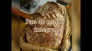 Pan de molde integral fácil con Thermomix