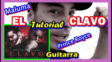 Cómo tocar EL CLAVO PRINCE ROYCE 🙌 MALUMA GUITARRA tutorial Acordes