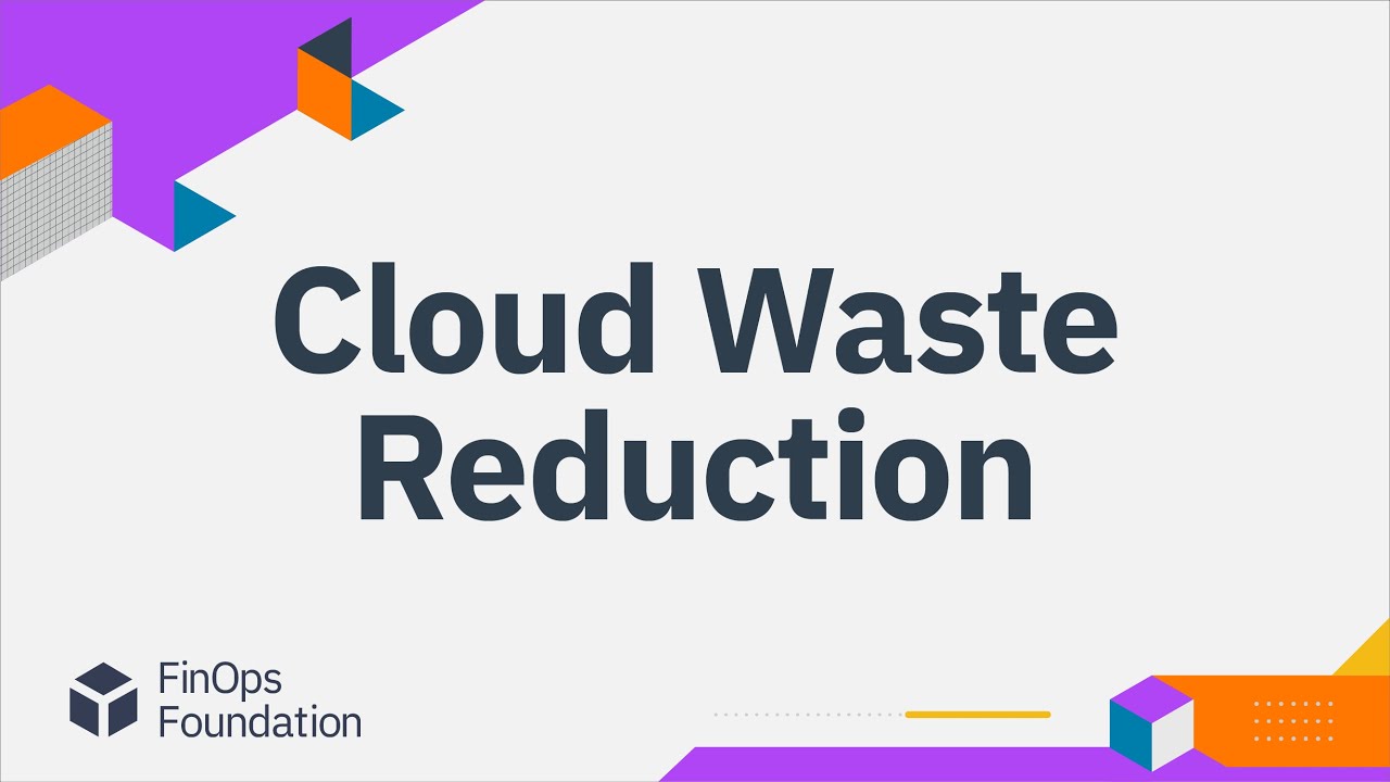 Presenting the Cloud Waste Reduction Project: an index of best practices and user stories