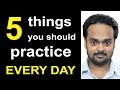 5 Things to Practice Every Day to Improve Your English - Better Communication Skills - Become Fluent