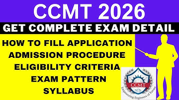 CCMT 2026 Notification (Out), Application, Dates, Eligibility, Syllabus, Pattern, Admit Card
