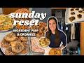 Sunday RESET | Ingredient/Meal Prep, Organize | Staying on Track | Egg Bake, Meatballs, Bagels