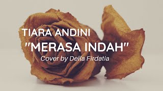 MERASA INDAH - TIARA ANDINI || Della Firdatia