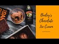 Bailey's Chocolate Ice Cream | Chocolate Ice Cream | Ice Cream | No Churn Ice Cream