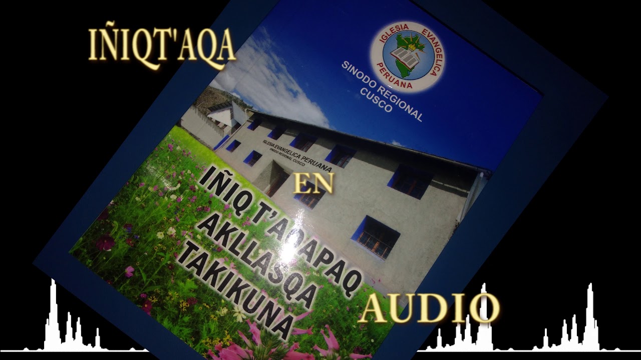 IÑIQTAQA EN AUDIO