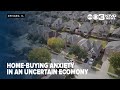 Home-buying anxiety in an uncertain economy