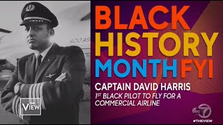 Black History Month FYI: Captain David Harris | The View
