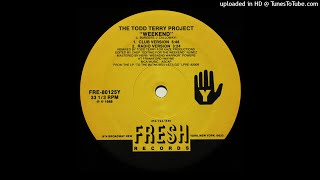 The Todd Terry Project | Weekend (Club Version)