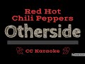 Red Hot Chili Peppers • Otherside (CC) [Karaoke Instrumental Lyrics]