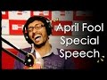 Rj   april fool special speech  balaji