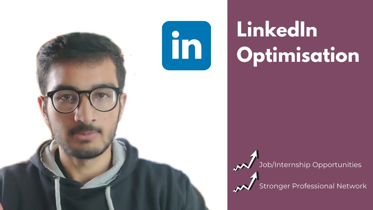 How to make your LinkedIn Profile better? LinkedIn Optimization - YouTube