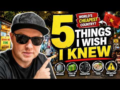 I Moved to the World's CHEAPEST Country (Vietnam) — 5 Things I Wish I Knew