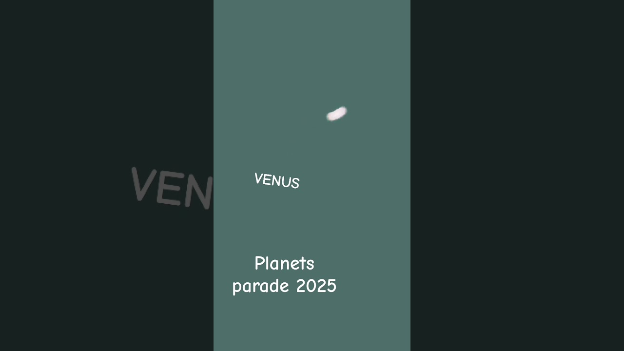 Planets parade 2025 Venus 