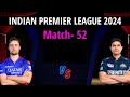 IPL 2024 Match-52 | Bangaluru vs Gujarat Details & Playing 11 | RCB vs GT IPL 2024 | GT vs RR 2024 Mp3 Song