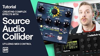 Tutorial: Creating Complex Effects Utilizing MIDI Control with the Source Audio Collider Pedal