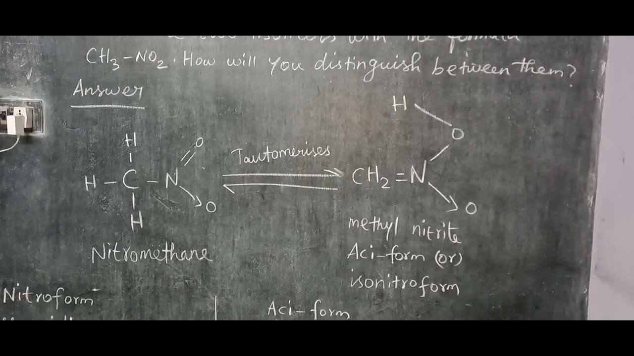 12th chemistry two isomers nitromethane aciform