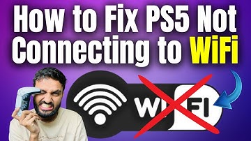 How to Fix PS5 Not Connecting to WiFi [2025 UPDATED]