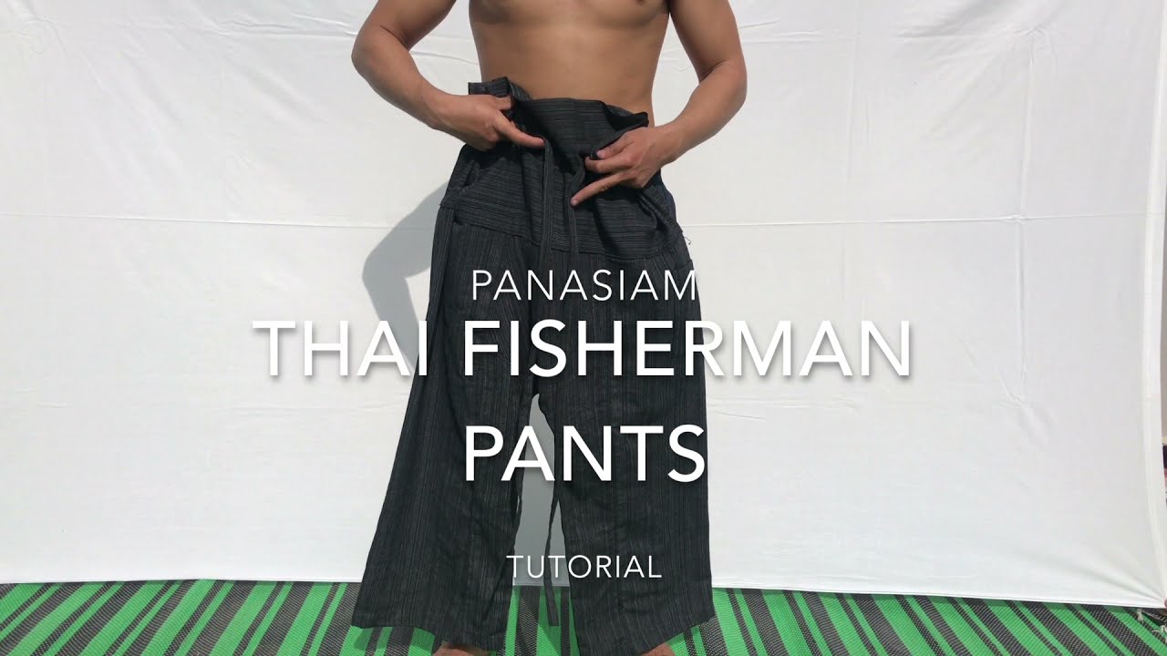 How To Tie Panasiam Thai Fisherman Pants