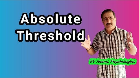 What is Differential Threshold - What is Absolute Threshold