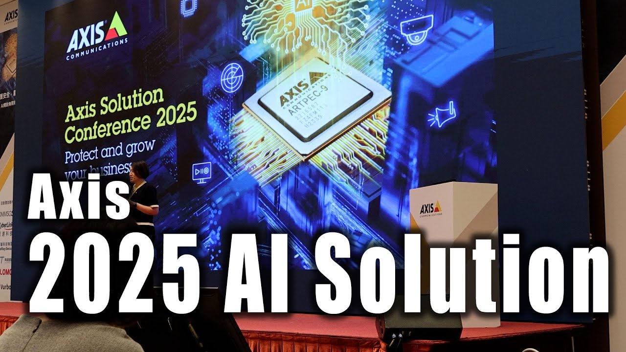 Axis Latest Version 2025 AXIS Solution: Showcasing AXIS’s Latest ARTPEC 9 & AI Innovations ...
