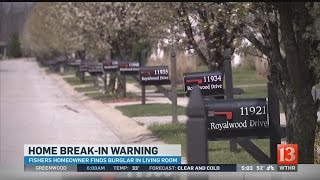 Fishers neighborhood on alert after mid-afternoon break-in