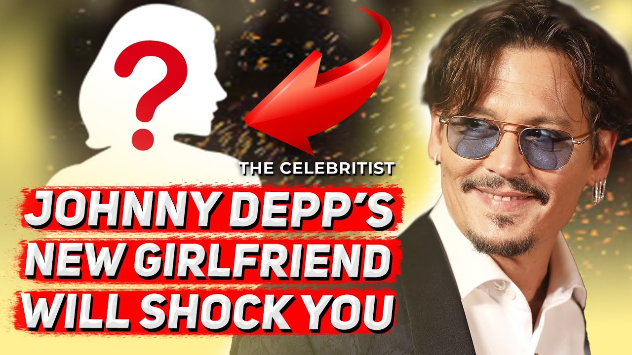 Why Johnny Depp's New Girlfriend Will Shock You | The Celebritist - YouTube