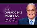 O Perigo das Panelas