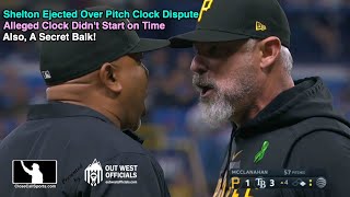 Famous E36 - Derek Shelton Ejected by Adrian Johnson for Arguing Pitch Clock Didn't Start on Time Wealth