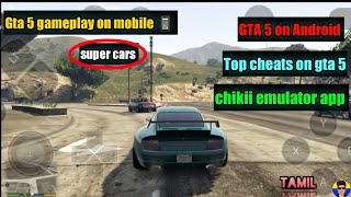 Top cheats on gta 5 chikii emulator app in working cheats super cars cheats in Tamil #Ajaytamil screenshot 1