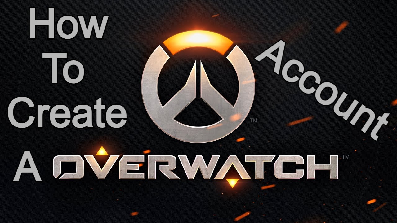 How To Create a OVERWATCH Account YouTube