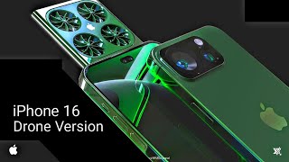 Future iPhone 16 Ultra with Flying Drone Camera - Apple