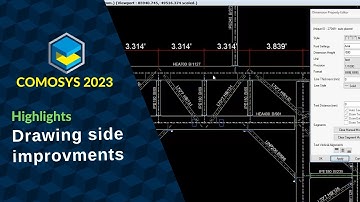 COMOSYS 2023 Highlights | Drawing side improvements