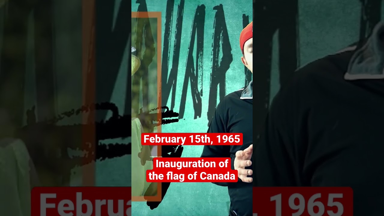 Maple Leaf & National Flag of Canada Day | Today in History - February 15th
